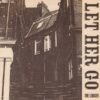 LET HER GO