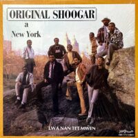 ORIGINAL SHOOGAR DE NEW YORK / LWA NSAN TÈT MWEN / LP /