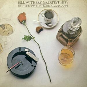 BILL WITHERS GREATEST HITS