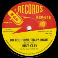 JUDY CLAY / BABY WASHINGTON / DO YOU THINK THAT'S RIGHT / I'VE GOT A FEELING / 7" /