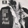 LITTLE TOM / ITS NOT UNUSUAL / 7" /
