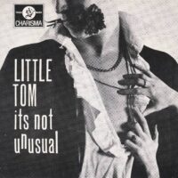 LITTLE TOM / ITS NOT UNUSUAL / 7" /
