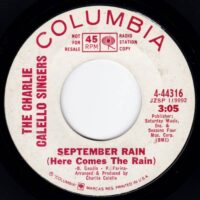 THE CHARLIE CALELLO SINGERS / THE BLUE MATADOR / SEPTEMBER RAIN (HERE COMES THE RAIN) / 7" /