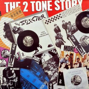 THE 2 TONE STORY