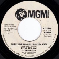 LITTLE JOE AND EL BARRACHO / CHERRY PINK AND APPLE BLOSSOM WHITE / 7" /