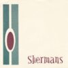 THE SHERMANS / HAPPY BEING LONELY / 7" / 2 SHERMANS