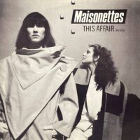 THE MAISONETTES / THIS AFFAIR / 12" /