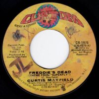 CURTIS MAYFIELD / FREDDIE'S DEAD (THEME FROM SUPERFLY) / UNDERGROUND / 7" /
