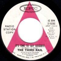 THE THIRD RAIL / IT'S TIME TO SAY GOODBYE / OVERDOSE OF LOVE / 7" /