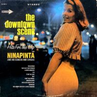 NINAPINTA AND HIS BONGOS AND CONGAS / THE DOWNTOWN SCENE: HITS FOR THE HIP / LP /