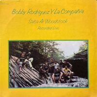 BOBBY RODRIGUEZ Y LA COMPAÑIA / SALSA AT WOODSTOCK RECORDED LIVE / LP /