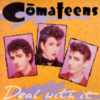 COMATEENS / DEAL WITH IT / LP /