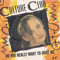 CULTURE CLUB / DO YOU REALLY WANT TO HURT ME / 7" /
