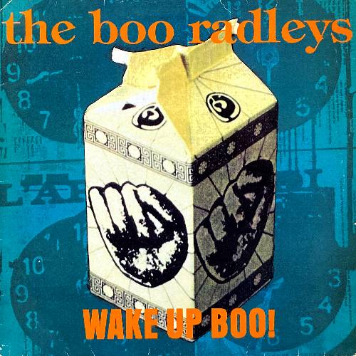 THE BOO RADLEYS / WAKE UP BOO! / 12