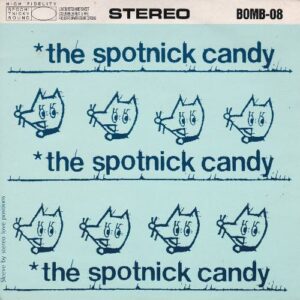 THE SPOTNICK CANDY