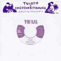 TUCKER & EMERSON KITAMURA / SPECIAL PRESETS / 7" /