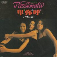 パッショナータ PASSIONATA / 卑弥呼 HIMIKO / 火星と金星の陰謀 VENUS AND MARS / 7" /