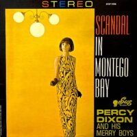 PERCY DIXON AND HIS MERRY BOYS / SCANDAL IN MONTEGO BAY / LP /