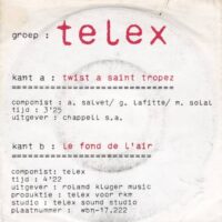 TELEX / TWIST A SAINT TROPEZ / LE FOND DE L'AIR / 7" /