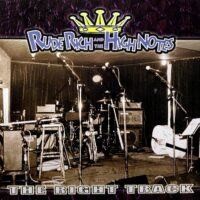 RUDE RICH AND THE HIGH NOTES / THE RIGHT TRACK / LP /