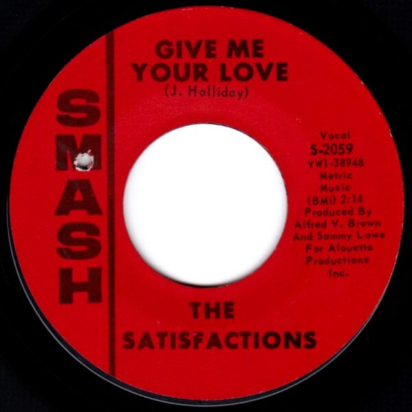 THE SATISFACTIONS GIVE ME YOUR LOVE