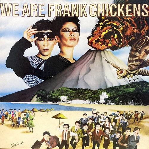 WE ARE FRANK CHICKENS