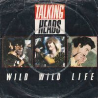 TALKING HEADS / WILD WILD LIFE / 7" /