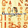 GAINSBOURG TRIBUTE 95