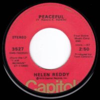 HELEN REDDY / PEACEFUL / WHAT WOULD THEY SAY / 7" /