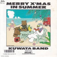 KUWATA BAND / MERRY X'MAS IN SUMMER / 7" /