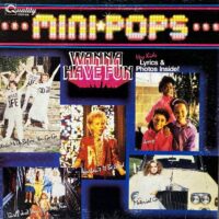 MINI-POPS / WANNA HAVE FUN / LP /
