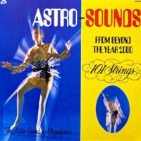101 STRINGS / ASTRO SOUNDS FROM BEYOND THE YEAR 2000 / LP /