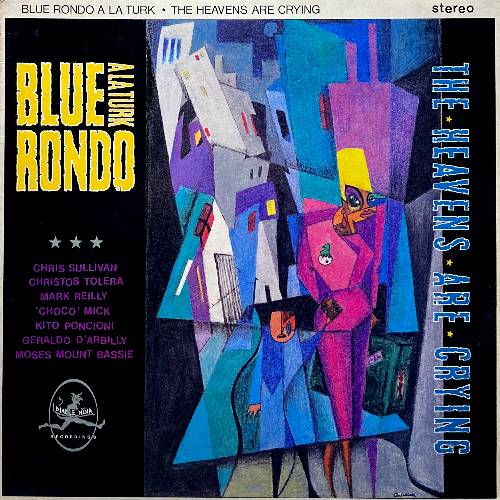 BLUE RONDO ALA TURK THE HEAVENS ARE CRYING