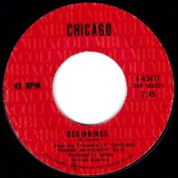 CHICAGO / BEGINNINGS / COLOUR MY WORLD / 7" /