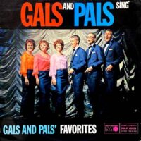 GALS AND PALS / GALS AND PALS SING GALS AND PALS' FAVORITES / LP /