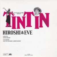 HIROSHI & EVE / TIN TIN / 7" /