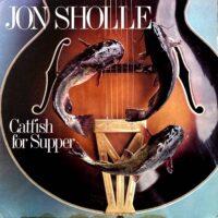 JON SHOLLE / CATFISH FOR SUPPER / LP /