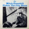 MITCH GREENHILL / PICKIN' THE CITY BLUES / LP /