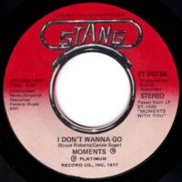 THE MOMENTS / I DON'T WANNA GO / OH I COULD HAVE LOVED YOU / 7" /