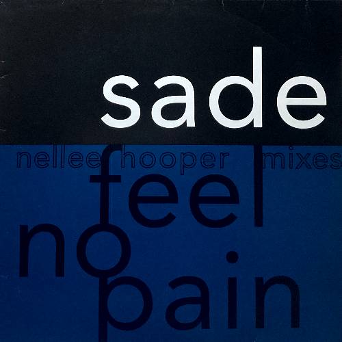 SADE FEEL NO PAIN