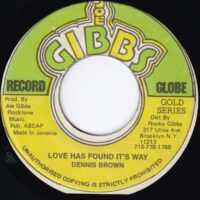 DENNIS BROWN / LOVE HAS FOUND IT'S WAY / 7" /