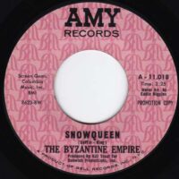 THE BYZANTINE EMPIRE / SNOWQUEEN / GIRL IN THE COURTYARD / 7" /