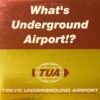 砂原良徳 YOSHINORI SUNAHARA / TOKYO UNDERGROUND AIRPORT - WHAT'S UNDERGROUND AIRPORT!? / LP / 3 WHATS UNDERGROUND AIRPORT