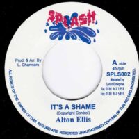 ALTON ELLIS / IT'S A SHAME / 7" /
