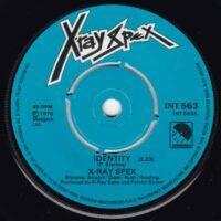 X-RAY SPEX / IDENTITY / LET'S SUBMERGE / 7" /