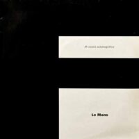 LE MANS / MI NOVELA AUTOBIOGRÁFICA / 12" /