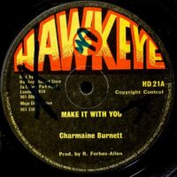 CHARMAINE BURNETT / ROD TAYLOR / MAKE IT WITH YOU / UNDYING LOVE / 12" /