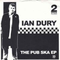 IAN DURY AND THE BLOCKHEADS, KILBURN & THE HIGH ROADS / THE PUB SKA EP / 7" /