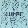CLEAR SPOT