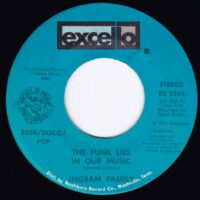 INGRAM FAMILY / THE FUNK LIES IN OUR MUSIC / SHE'S ALL ALONE (I NEED A MAN) / 7" /